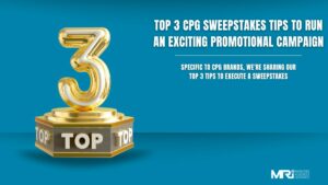 Top 3 CPG Sweepstakes Tips