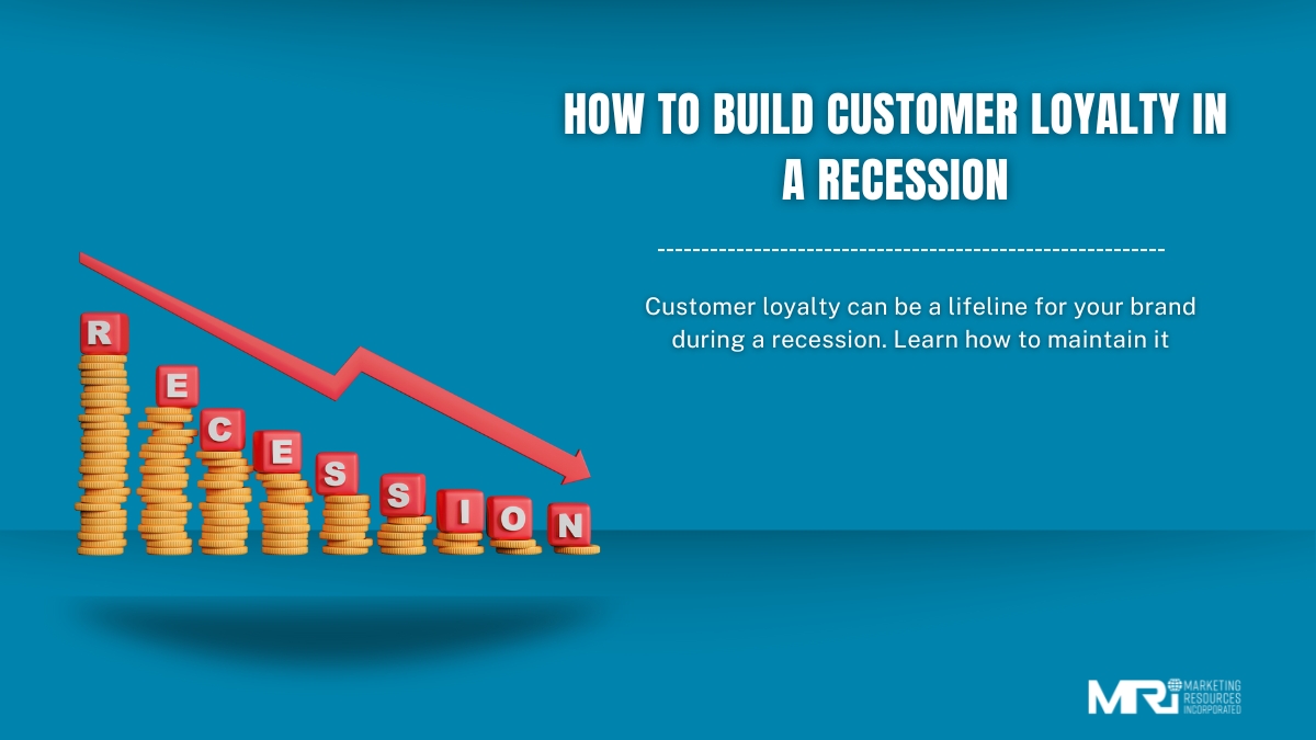 How to Build Customer Loyalty in a Recession
